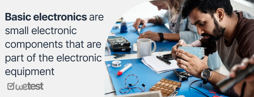 Basic electronics are small electronic components that are part of the electronic equipment used in our daily life